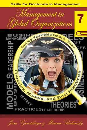 Management in Global Organizations de Dr Jane Goretskaya