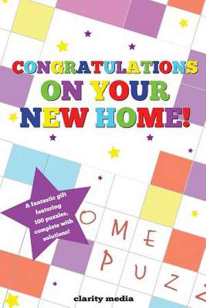 Congratulations on Your New Home Puzzle Book de Clarity Media