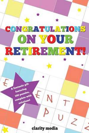 Congratulations on Your Retirement Puzzle Book de Clarity Media