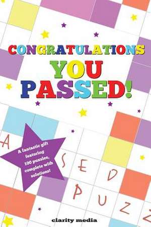 Congratulations You Passed Puzzle Book de Clarity Media