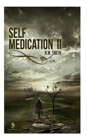 Self Medication 2 de R. M. Smith