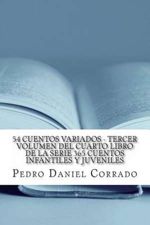 54 Cuentos Variados - Tercer Volumen de MR Pedro Daniel Corrado