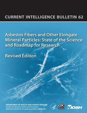 Asbestos Fibers and Other Elongate Mineral Particles de Department of Health and Human Services