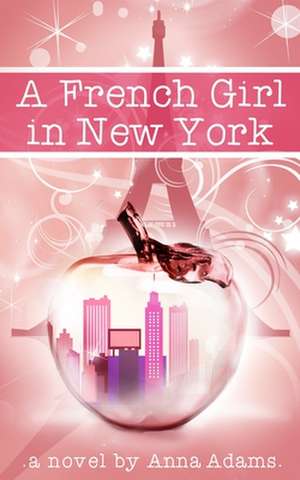 A French Girl in New York de Anna Adams