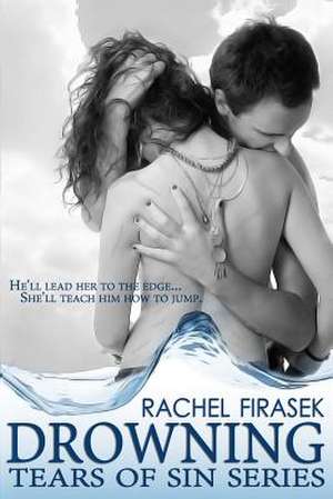 Drowning de Rachel Firasek