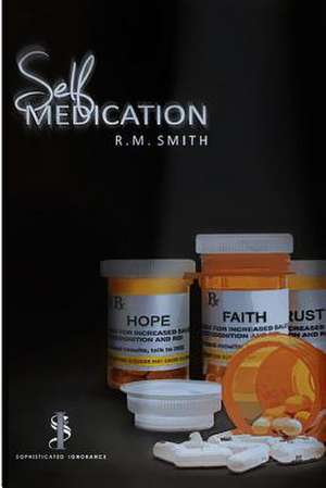 Self Medication de R. M. Smith