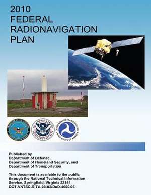 2010 Federal Radionavigation Plan de Department of Defense