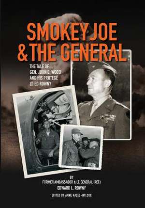 Smokey Joe & the General de Edward L. Rowny