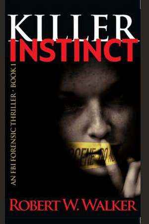 Killer Instinct de Robert W. Walker