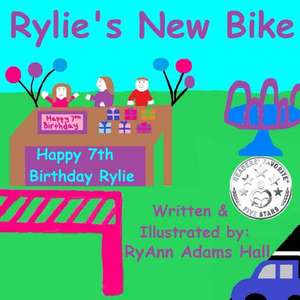 Rylie's New Bike de Mrs Ryann Adams Hall