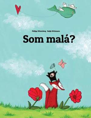 SOM Mala? de Philipp Winterberg