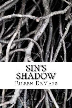 Sin's Shadow de Eileen Demars