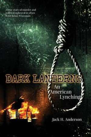 Dark Lanterns de Inc Washington Cou Historical Society