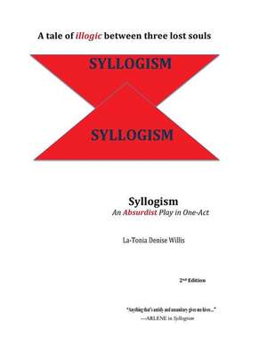 Syllogism de Latonia Willis