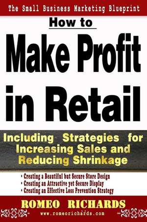 How to Make Profit in Retail de Romeo Richards