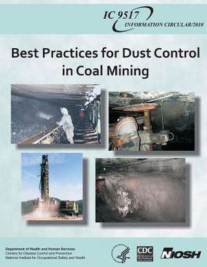 Best Practices for Dust Control in Coal Mining de Department of Health and Human Services