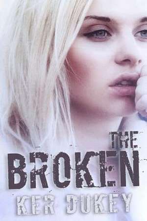 The Broken de Ker Dukey