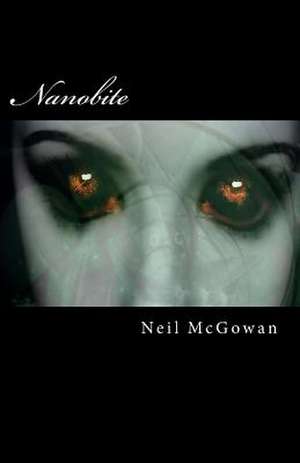 Nanobite de Neil McGowan