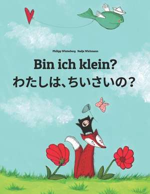 Bin Ich Klein? Watashi, Chisai? de Philipp Winterberg