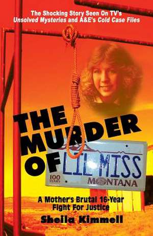 The Murder of Lil Miss de Sheila Kimmell