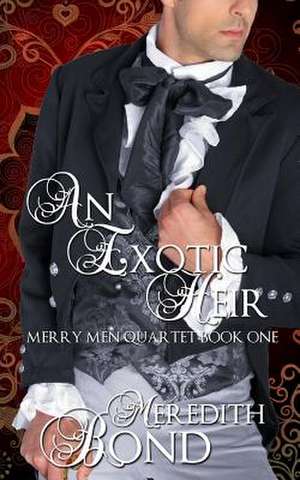 An Exotic Heir de Meredith Bond