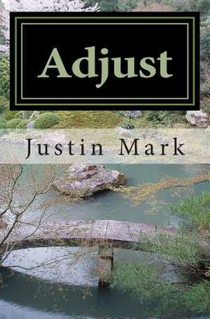 Adjust de Justin Mark