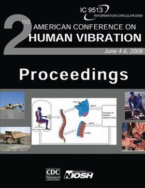 Proceedings of the Second American Conference on Human Vibration de Department of Health and Human Services