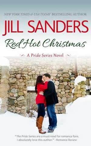 Red Hot Christmas de Jill Sanders