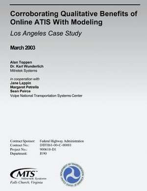 Corroborating Qualitative Benefits of Online Atis with Modeling de U. S. Department of Transportation