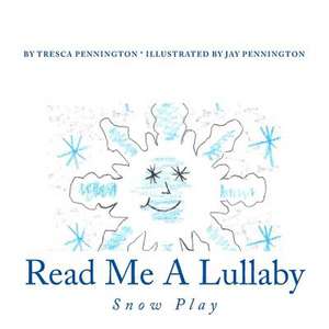 Read Me a Lullaby de Tresca N. Pennington