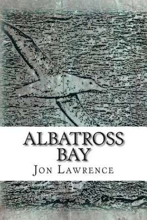 Albatross Bay de MR Jon G. Lawrence