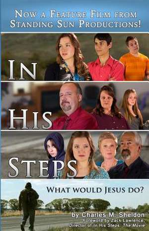 In His Steps de Charles M. Sheldon