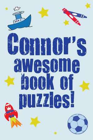 Connor's Awesome Book of Puzzles! de Clarity Media