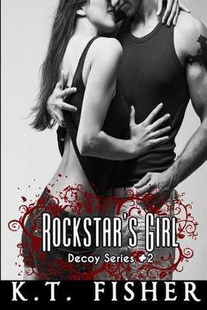 Rockstar's Girl de K. T. Fisher