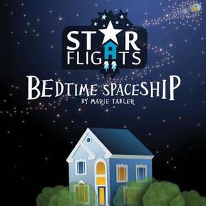 Star Flights Bedtime Spaceship de Marie Tabler