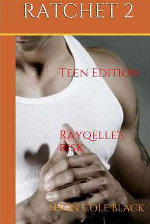 Ratchet - Book 2 de Shon Cole Black