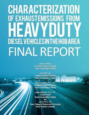 Characterization of Exhaust Emissions from Heavy-Duty Diesel Vehicles in the Hgb de Jeremy Johnson