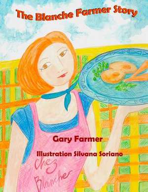 The Blanche Farmer Story de Gary Farmer