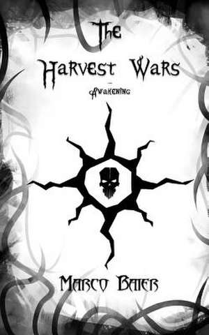 Awakening (the Harvest Wars, Part 1) de Marco Baier