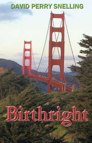 Birthright de David Perry Snelling