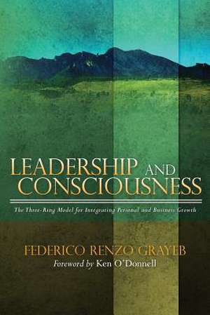 Leadership and Consciousness de Federico Renzo Grayeb