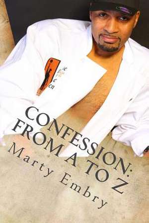 Confession de Marty Embry