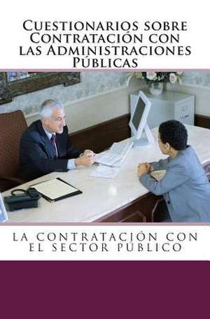 Cuestionarios Sobre Contratacion Con Las Administraciones Publicas. de Sr. Jose R. Gomis Fuentes