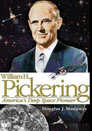 William H. Pickering de National Aeronautics and Administration