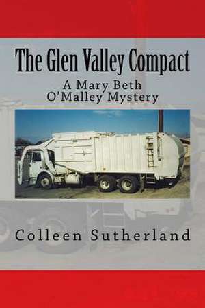 The Glen Valley Compact de Colleen Sutherland