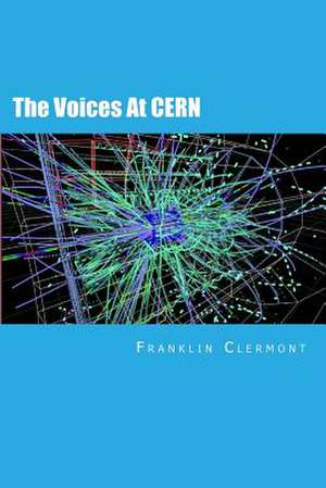 The Voices at Cern de Franklin Clermont