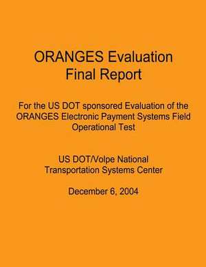 Oranges Evaluation Final Report de Federal Transit Administration