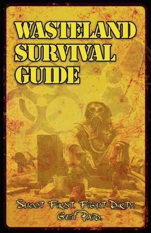 Wasteland Survival Guide de Sean-Michael Argo