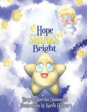 Hope Shines Bright de Marsha Hammond