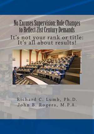 No Excuses Supervision de Richard C. Lumb Ph. D.